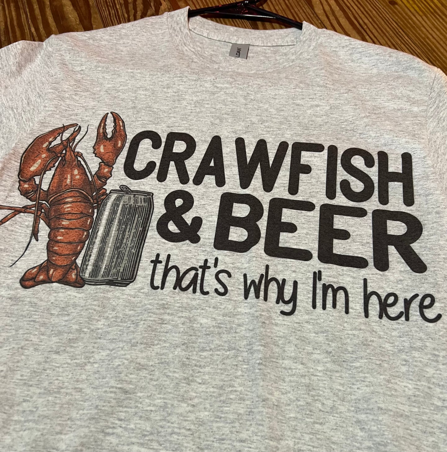 Crawfish & Beer Thats Why Im Here