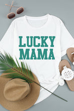 Load image into Gallery viewer, LUCKY MAMA Graphic Round Neck Tee
